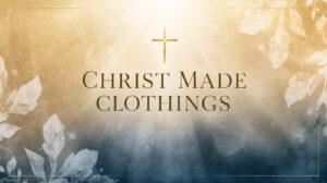 christ-made-clothings